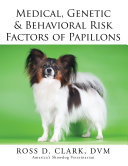 Medical, Genetic & Behavioral Risk Factors of Papillons Pdf/ePub eBook