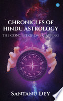 Chronicles of Hindu Astrology the concept of Overlapping