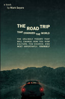 The Road Trip that Changed the World SAMPLER