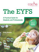 The EYFS  A Practical Guide for Students and Professionals Book