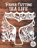 Paper Cutting Sea Life