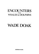 Encounters with Whales   Dolphins Book