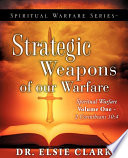 Spiritual Warfare Series-Strategic Weapons of Our Warfare