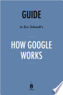 Guide to Eric Schmidt   s How Google Works by Instaread Book PDF