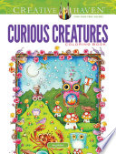 Creative Haven Curious Creatures Coloring Book Book