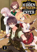 The Hidden Dungeon Only I Can Enter  Light Novel  Vol  1