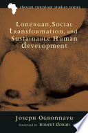 Lonergan  Social Transformation  and Sustainable Human Development Book