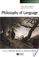 The Blackwell Guide to the Philosophy of Language Book