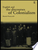 English and the Discourses of Colonialism Book