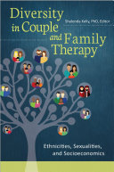 Diversity in Couple and Family Therapy: Ethnicities, Sexualities, and Socioeconomics