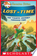 Lost in Time  Geronimo Stilton Journey Through Time  4  Book PDF