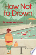 How Not to Drown Book