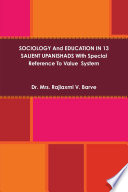 SOCIOLOGY And EDUCATION IN 13 SALIENT UPANISHADS With Special Reference To Value System