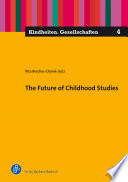 The Future of Childhood Studies