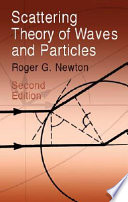 Scattering Theory of Waves and Particles Book