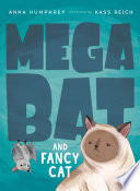 Megabat and Fancy Cat