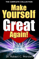 Make Yourself Great Again   Complete Collection  An Introduction to Mindset Stacking Techniques Book