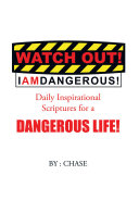 Watch Out! I AM Dangerous! [Pdf/ePub] eBook