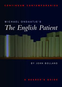 Michael Ondaatje's The English Patient: A Reader's Guide