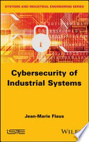 Cybersecurity of Industrial Systems Book