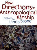 New Directions in Anthropological Kinship