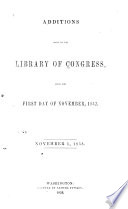 Additions Made to the Library of Congress