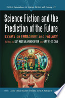 Science Fiction and the Prediction of the Future PDF Book By Gary Westfahl,,Wong Kin Yuen