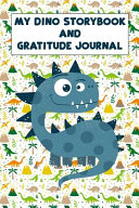 My Dino Storybook and Gratitude Journal