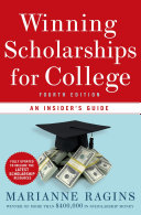 Winning Scholarships for College, Fourth Edition
