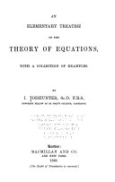 An Elementary Treatise on the Theory of Equations
