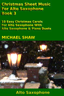Alto Saxophone  Christmas Sheet Music For Alto Saxophone   Book 3