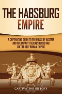 The Habsburg Empire Book