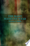The Many Masks We Wear