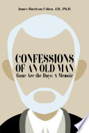 Confessions of an Old Man