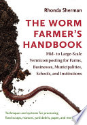The Worm Farmer   s Handbook