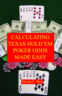 Calculating Texas Hold'em Poker Odds Made Easy