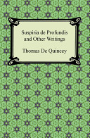 Suspiria De Profundis And Other Writings