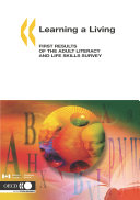 Learning a Living First Results of the Adult Literacy and Life Skills Survey