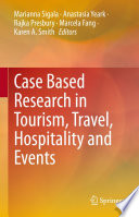 Case Based Research in Tourism  Travel  Hospitality and Events Book