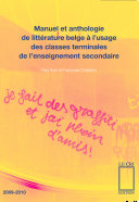 Manuel et anthologie de littérature belge à l'usage des classes terminales de l'enseignement secondaire Pdf/ePub eBook