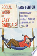 Social Work for Lazy Radicals Book PDF