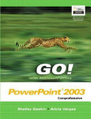 GO  with Microsoft Office PowerPoint 2003 Comprehensive