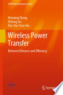 Wireless Power Transfer Between Distance and Efficiency   /