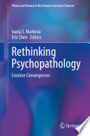 Rethinking Psychopathology Creative Convergences /