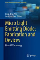 Micro Light Emitting Diode  Fabrication and Devices Book