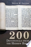 200 Devotionals from the Hebrew Bible