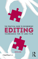 The Practical Guide to Documentary Editing