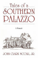 Tales of a Southern Palazzo