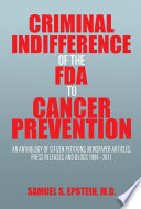 Criminal Indifference of the Fda to Cancer Prevention
