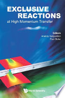 Exclusive Reactions At High Momentum Transfer - Proceedings Of The International Workshop
